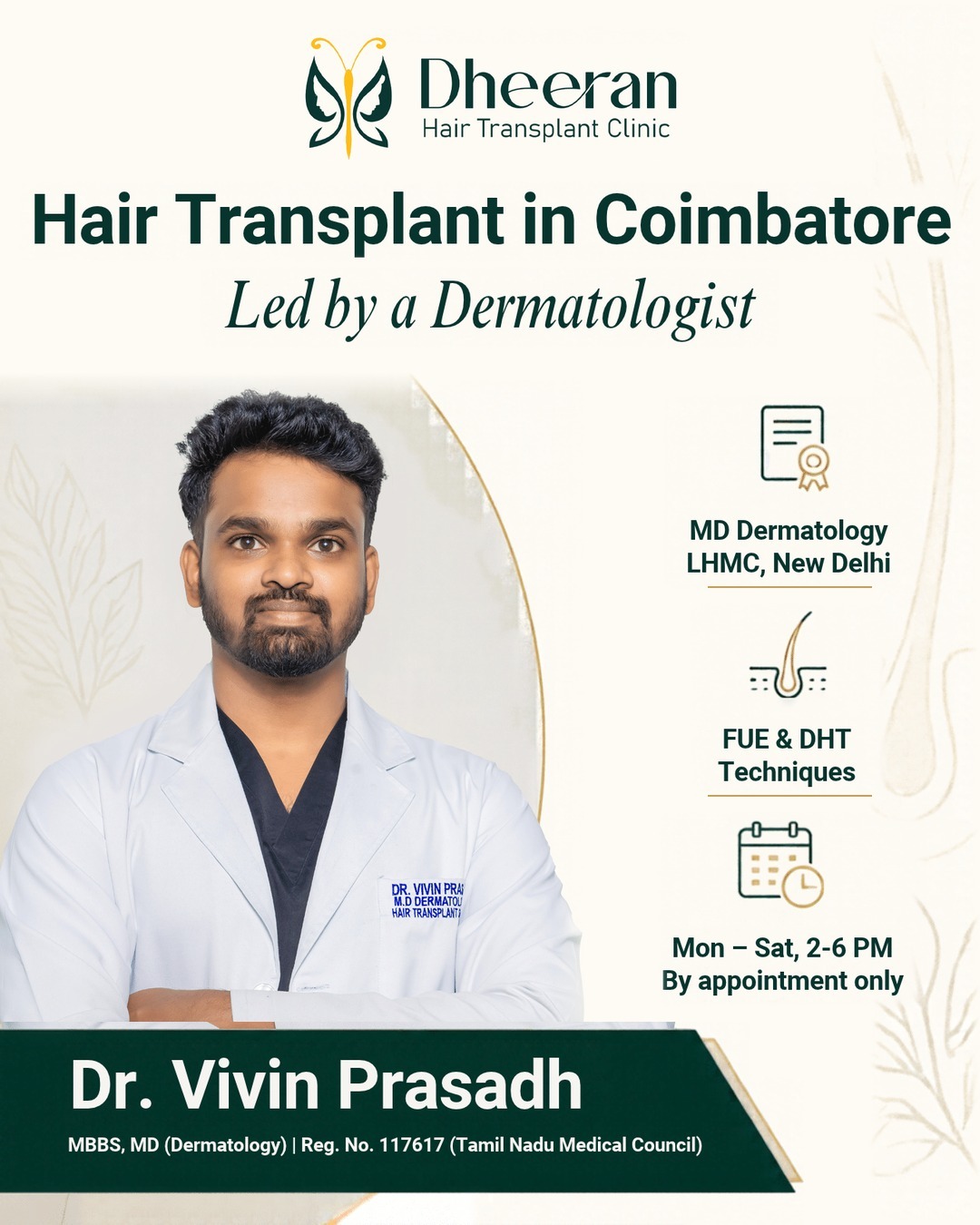 Dr. Vivin Prasadh, MD Dermatologist, leading hair transplant surgeon at Dheeran Hair Transplant Clinic, Coimbatore